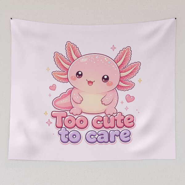 Item preview, Too Cute to Care – Cute Pink Axolotl with Funny Quote designed and sold by SweetLilith.