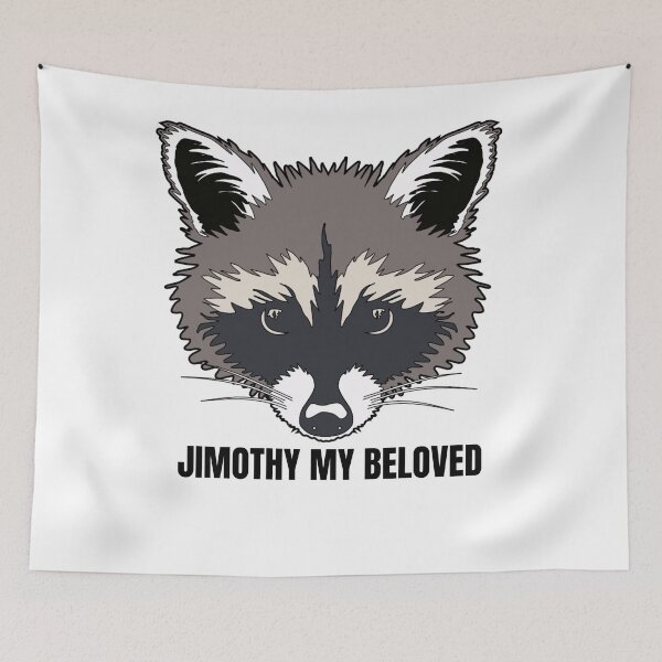 Item preview, Jimothy My Beloved Funny Raccoon Meme Graphic designed and sold by     Fatma Creates.