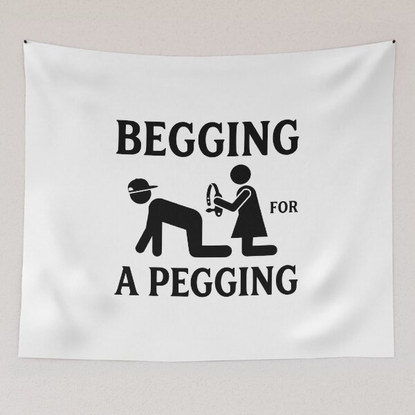 Item preview, Funny Begging For A Pegging Shirt, Adult Humor Graphic Tee, Offensive Meme Shirt, Raunchy Sarcastic Gag Gift, Comfort Colors designed and sold by Zumbiavia.