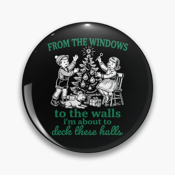 Item preview, From The Windows To The Walls Im About To Deck These Halls designed and sold by cabanalunaire.