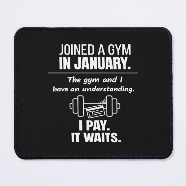 Item preview, Joined a Gym in January The Gym Relatable Workout Humor Typography T-Shirt designed and sold by DesignbyAACreations .