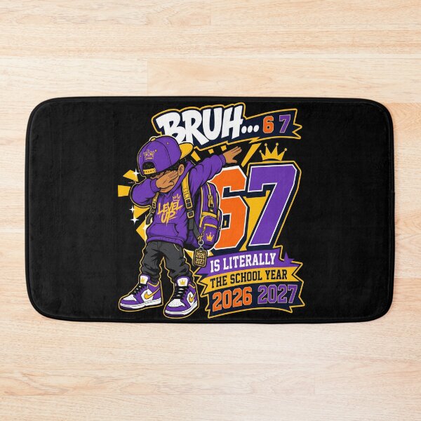 Item preview, Bruh 6 7 Is Literally The School Year 2026 2027  designed and sold by DamianRoy88.