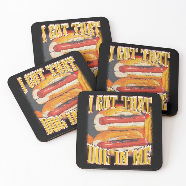 Item preview, I Got That Dog In Me Hotdog Funny Meme Quote designed and sold by bngfx.