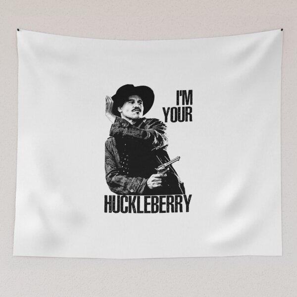 Item preview, I'm Your Huckleberry designed and sold by oliviamaer.