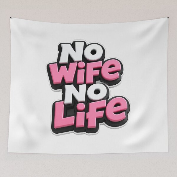 Item preview, No WiFe No Life 3D designed and sold by MR4me.