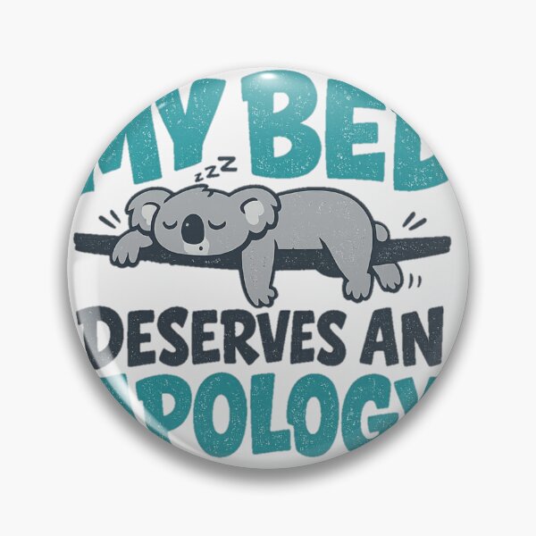 Item preview, My Bed Deserves An Apology, Rest Culture Graphic Gift designed and sold by PhylonBoxx.