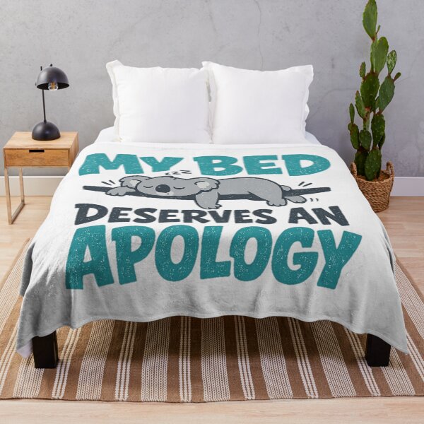 Item preview, My Bed Deserves An Apology, Rest Culture Graphic Gift designed and sold by PhylonBoxx.