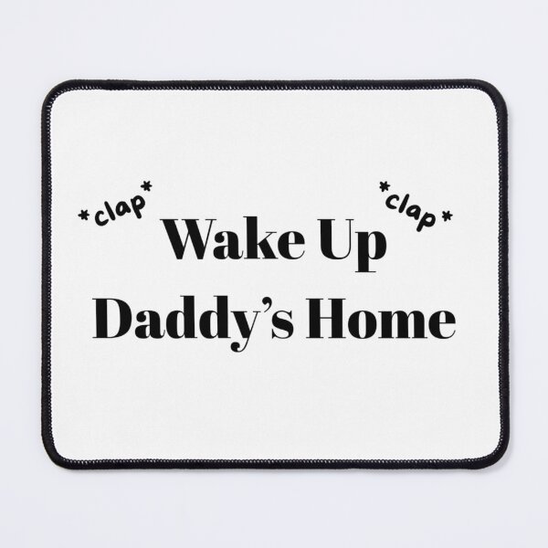 Item preview, Daddy's Home designed and sold by MochiNelly Designs.