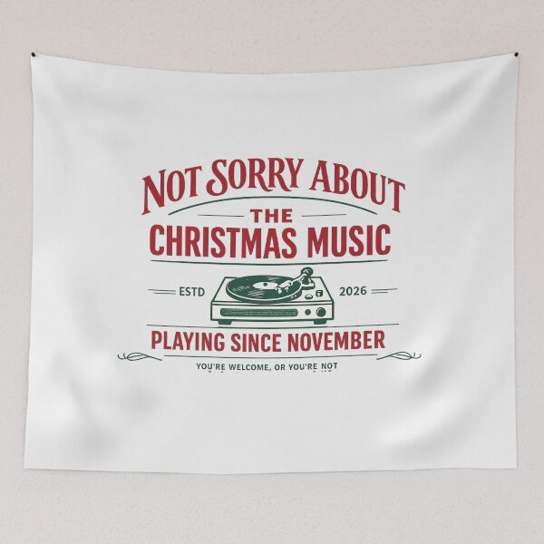 Item preview, Not Sorry About The Christmas Music, Vintage Holiday Gift designed and sold by PhylonBoxx.