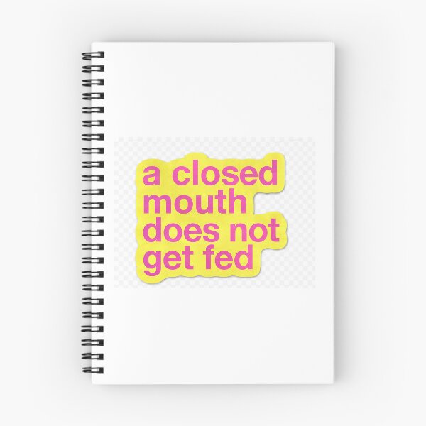 Item preview, Closed Mouth Does Not Get Fed Inspiration Quote designed and sold by petal.apparel222.