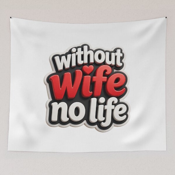 Item preview, Without Wife No Life 3D designed and sold by MR4me.