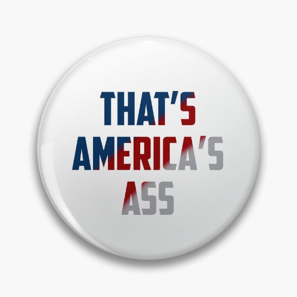Item preview, That's America's Ass designed and sold by MochiNelly Designs.
