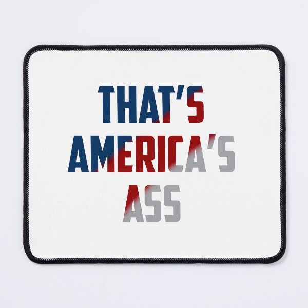 Item preview, That's America's Ass designed and sold by MochiNelly Designs.