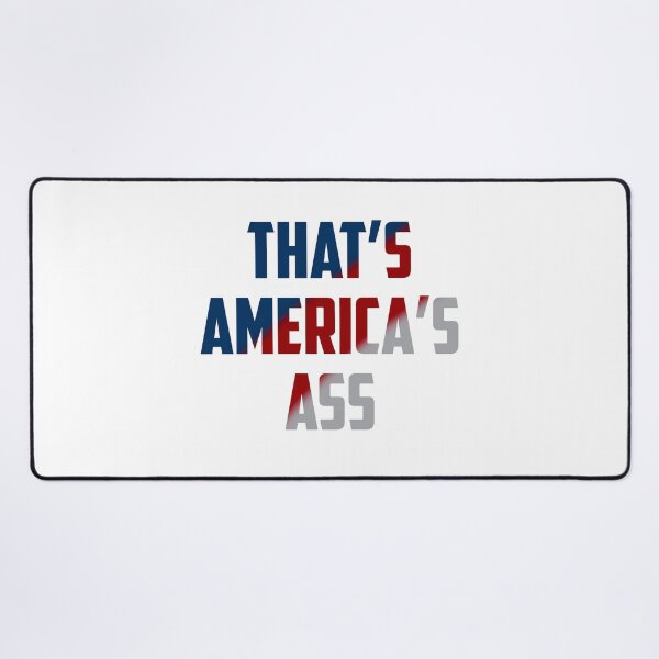 Item preview, That's America's Ass designed and sold by MochiNelly Designs.