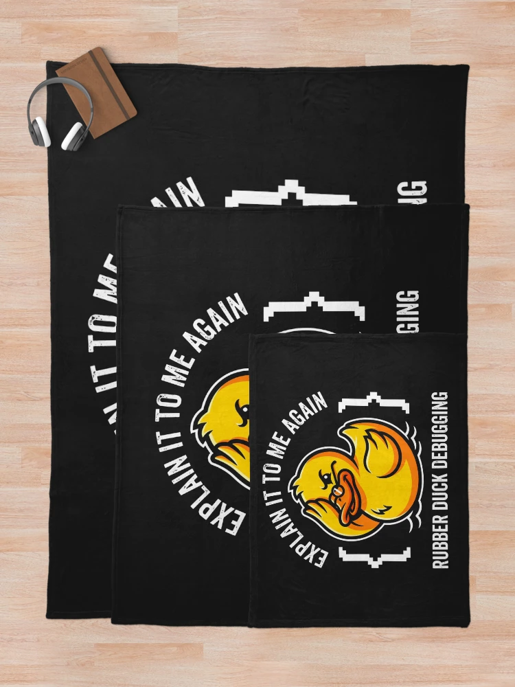 Thumbnail 5 of 6, Throw Blanket, Rubber Duck Debugging Software Engineer Tech Humor designed and sold by SplashTastic.