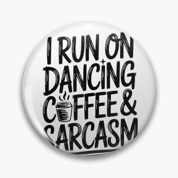 Item preview, Funny Dance Lover Coffee Sarcasm Quote for Dancers and Dance Teachers designed and sold by mari-kayden.