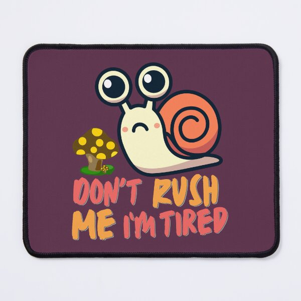 Item preview, Don’t Rush Me I’m Tired Low Energy Vibes designed and sold by WallMuseStudio .
