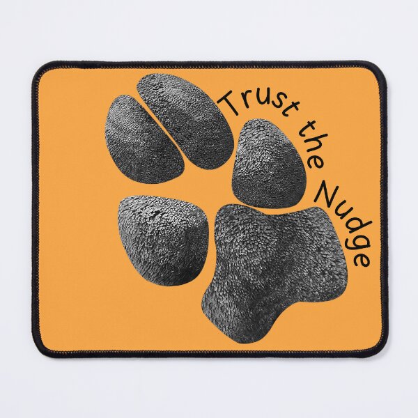 Item preview, Trust the Nudge - Bea's Digital Paw Print (Alt Font) designed and sold by Lanie B Meyer.