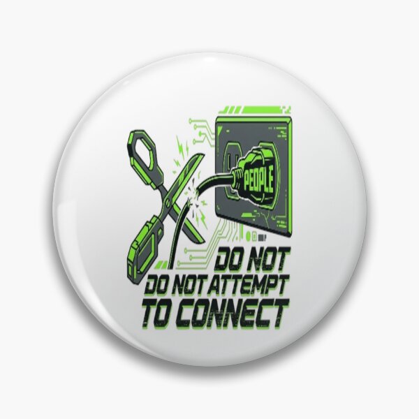 Item preview, Do Not Attempt To Connect Cyberpunk Social Battery Meme designed and sold by LUKOWEAR.