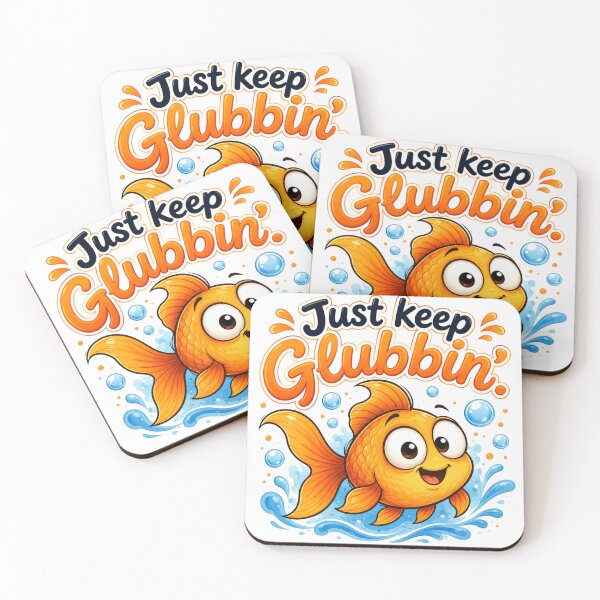 Item preview, Just Keep Glubbin Cute Goldfish Quote | Adorable Kawaii Fish Illustration | Funny Positive Ocean Animal Design designed and sold by CRAZZYDOODLES.