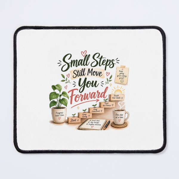 Item preview, Small Steps Still Move You Forward designed and sold by KrithigaArts.