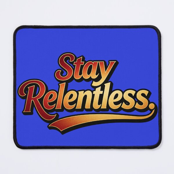 Item preview, Stay Relentless designed and sold by Geordesign.
