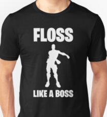 Floss Like A Boss Dance Emote Celebration Fortnite Unisex T-Shirt