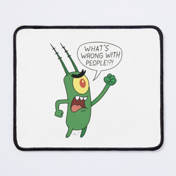 Item preview, Plankton What's Wrong With People designed and sold by ATJoker.