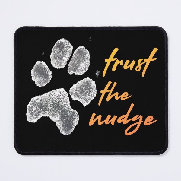 Item preview, Trust the Nudge - Bea's Paw Print (Orange Slant Writing) designed and sold by Lanie B Meyer.