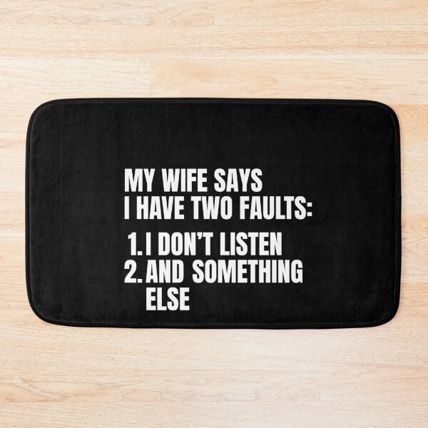 Item preview, My Wife Says I Have Two Faults designed and sold by Dondonmart.