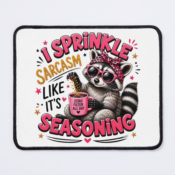 Item preview, I Sprinkle Sarcasm Like It's Seasoning designed and sold by INKRebelGraphic.