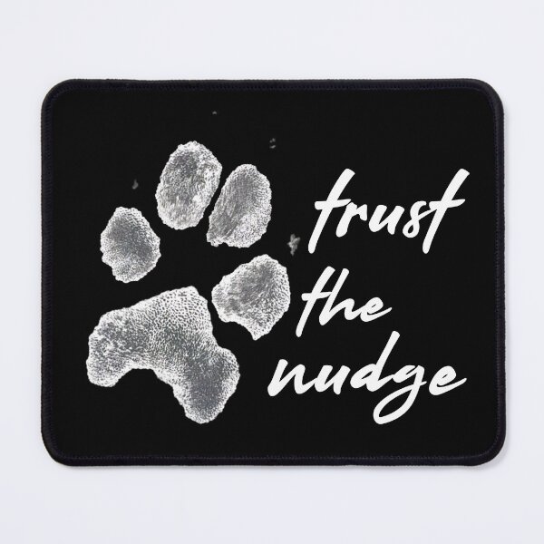 Item preview, Trust the Nudge - Bea's Paw Print (Slant White) designed and sold by Lanie B Meyer.