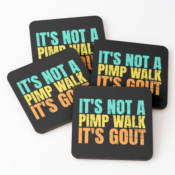 Item preview, It's Not A Pimp Walk It's Gout designed and sold by Dondonmart.