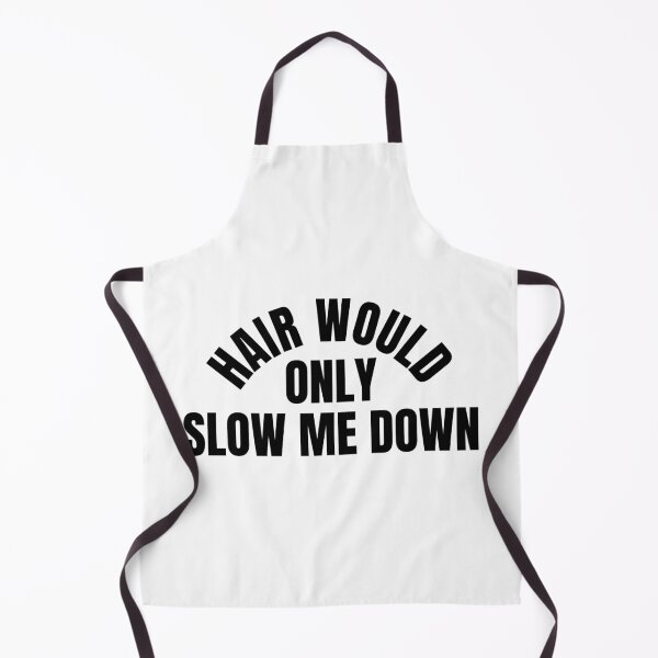 Item preview, Hair-Would-Only-Slow-Me-Down designed and sold by Dondonmart.