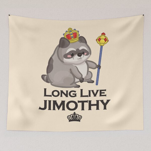 Item preview, Long Live Jimothy Raccoon designed and sold by Khotekmei.