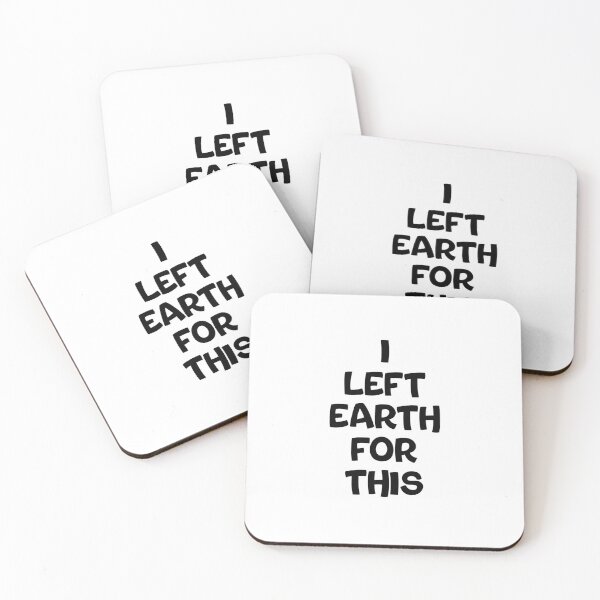 Item preview, I LEFT EARTH FOR THIS designed and sold by TypeboldStudio.