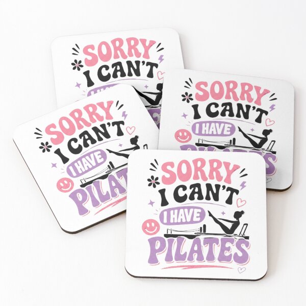 Item preview, Sorry I Can't I Have Pilates designed and sold by ATJoker.
