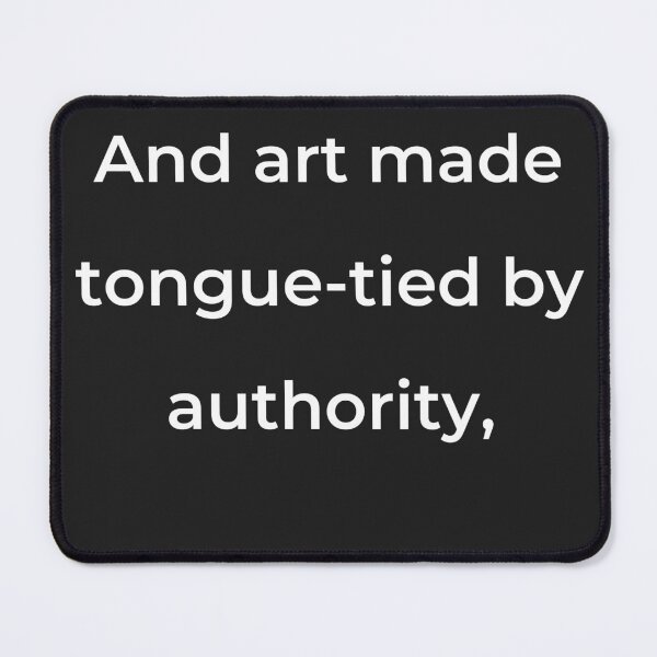 Item preview, “And art made tongue-tied by authority,” - print white designed and sold by ariksworld.