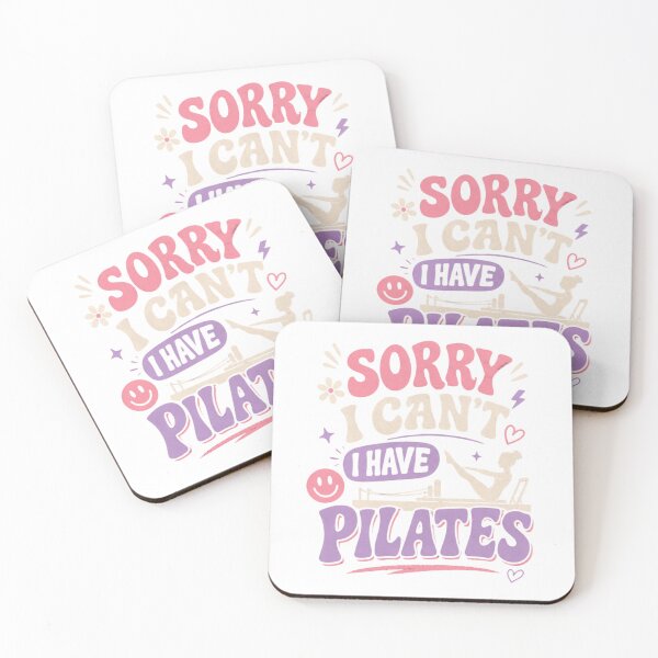 Item preview, Sorry I Can't I Have Pilates designed and sold by ATJoker.