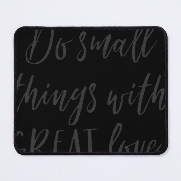 Item preview, Do Small Things With Great Love designed and sold by Nico Davidson.