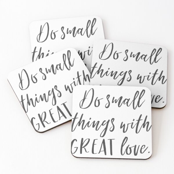 Item preview, Do Small Things With Great Love_1 designed and sold by Demakusan.