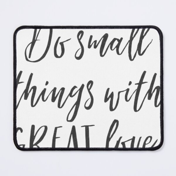 Item preview, Do Small Things With Great Love_1 designed and sold by Demakusan.