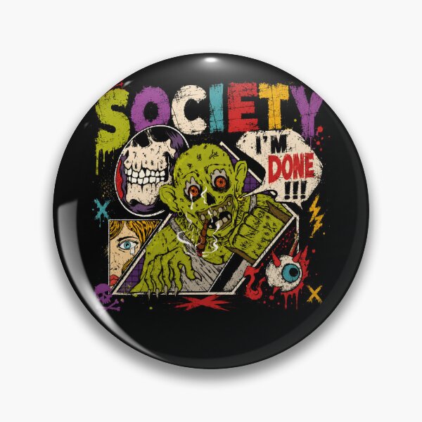 Item preview, Society I'm Done Disillusioned Anti Establishment Social Commentary designed and sold by HumansStuck12.