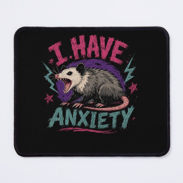 Item preview, I Have Anxiety Possum Mental Health Humor Anxious Person designed and sold by HumansStuck12.