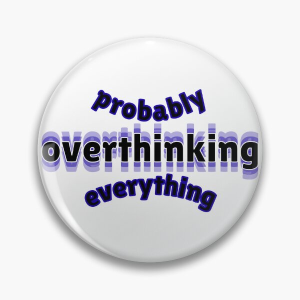 Item preview, Probably Overthinking Everything Layered Text Graphic designed and sold by Snedsdigital.