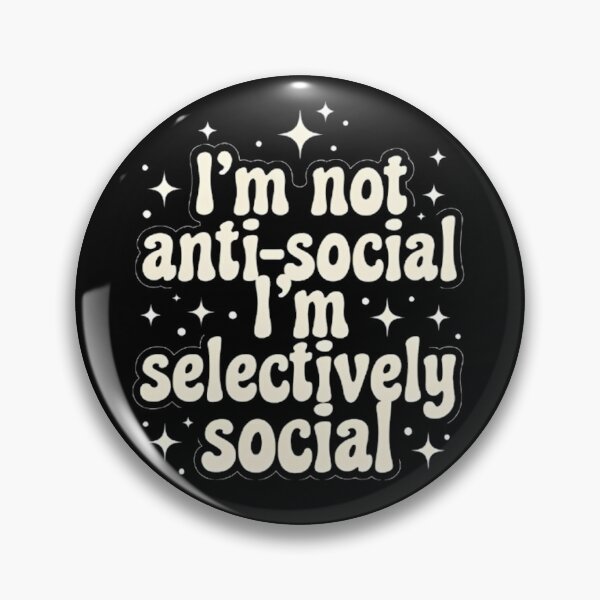 Item preview, I'm Not Anti-Social I'm Selectively designed and sold by Linework Studio.