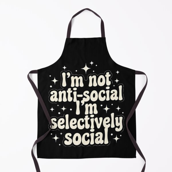 Item preview, I'm Not Anti-Social I'm Selectively designed and sold by Linework Studio.