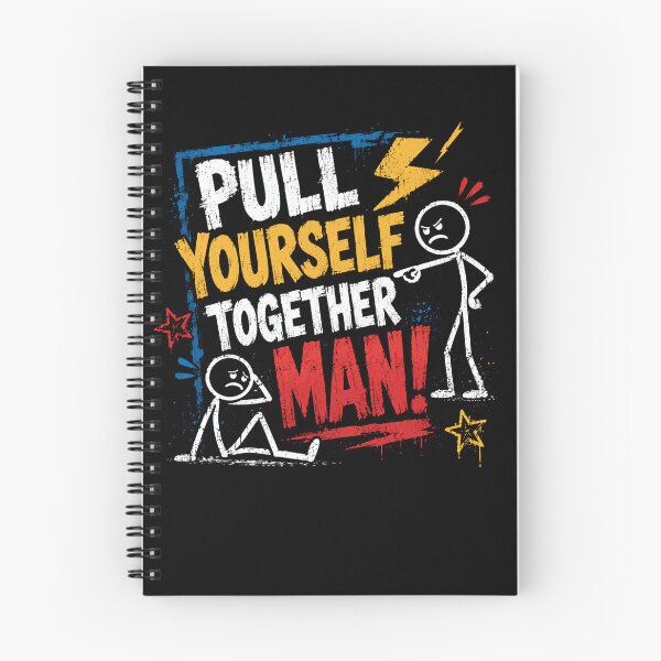 Item preview, Pull Yourself Together Man! Humorous Tough Love Quote Men designed and sold by HumansStuck12.