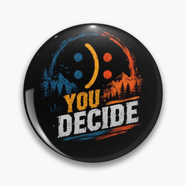 Item preview, You Decide Mindset Choice Motivation Inspiration designed and sold by HumansStuck12.