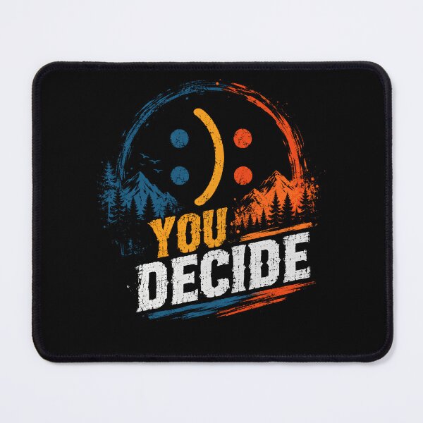 Item preview, You Decide Mindset Choice Motivation Inspiration designed and sold by HumansStuck12.